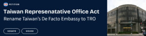 Read more about the article Taiwan Representative Office Act (S.974 & H.R.3180)